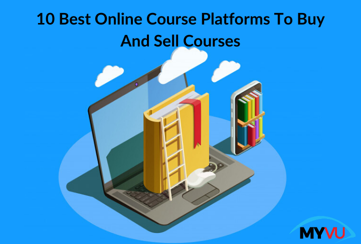 10 Best Online Course Platforms To Buy and Sell Courses