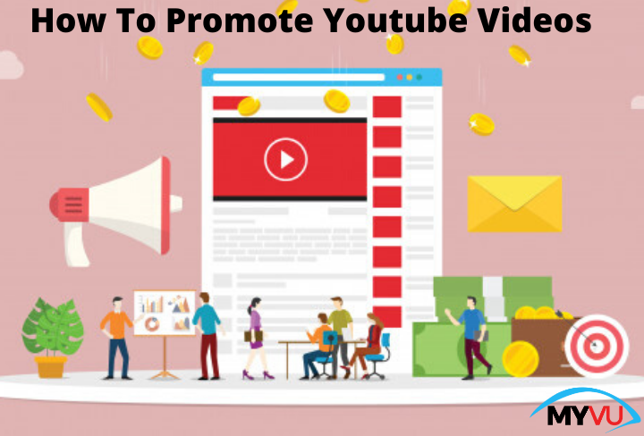 How to Promote YouTube Videos?