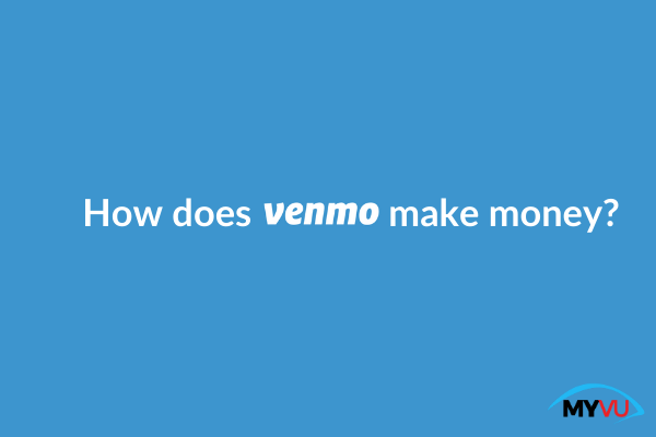 How does Venmo make money?