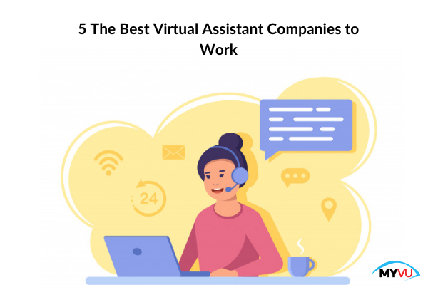5 The Best Virtual Assistant Companies to Work