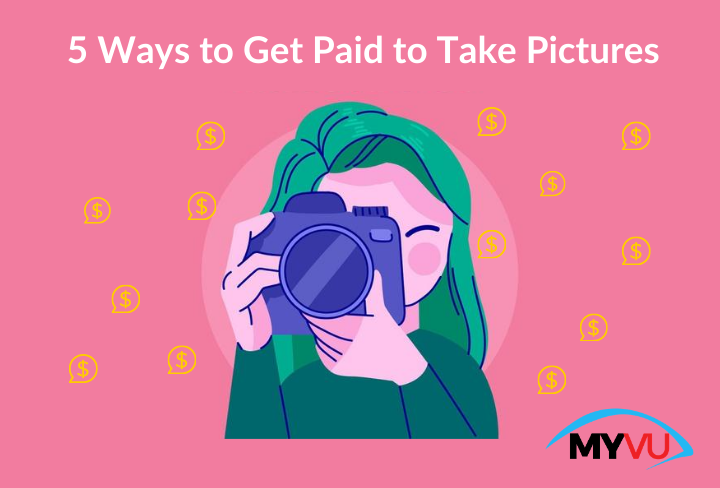 5 Ways to Get Paid to Take Pictures