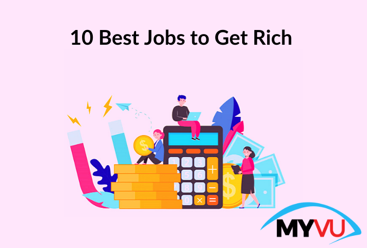 10 Best Jobs to Get Rich