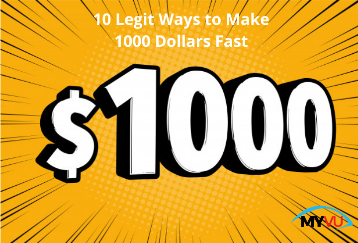 10 Legit Ways to Make 1000 Dollars Fast