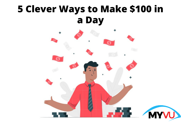 5 Clever Ways to Make $100 in a Day