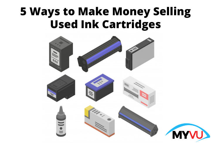 5 Ways to Make Money Selling Used Ink Cartridges