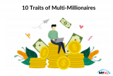10 Traits of Multi-Millionaires