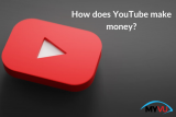 How does youtube make money?