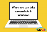 Ways you can take screenshots in Windows